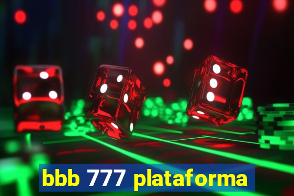 bbb 777 plataforma